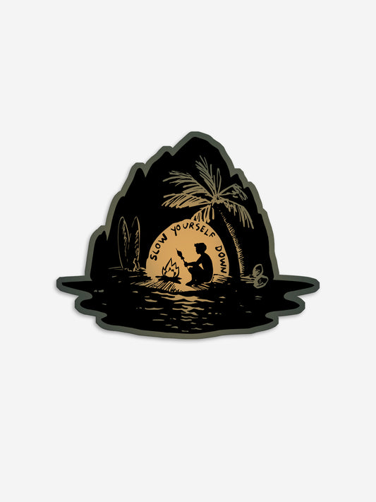 Campfire Sticker | Slow Yourself Down