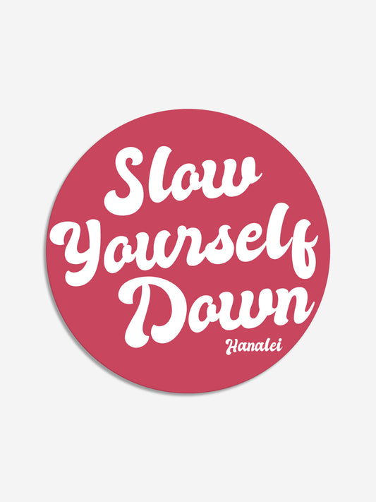 Retro Circle Sticker | Slow Yourself Down
