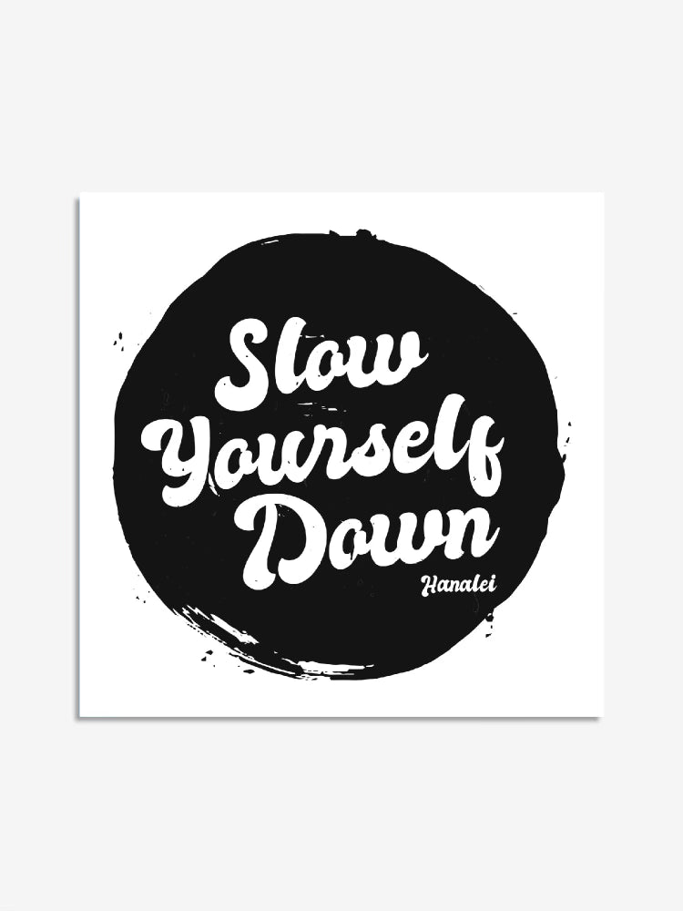 SYD Prints | Slow Yourself Down - Accessories