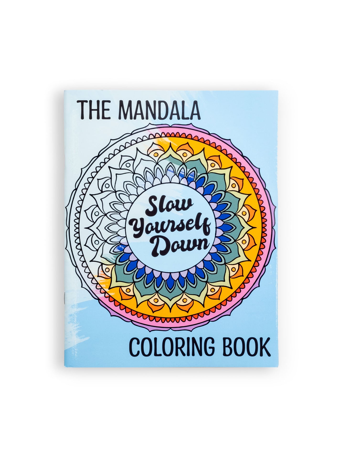 The Mandala Coloring Book | Slow Yourself Down -