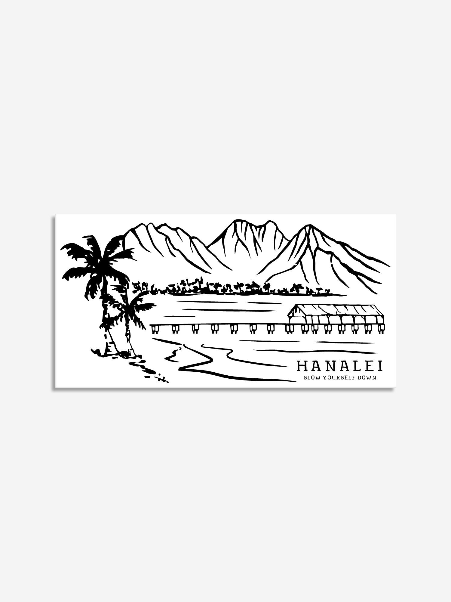 Hanalei Bay Sticker Sticker - Slow Yourself Down