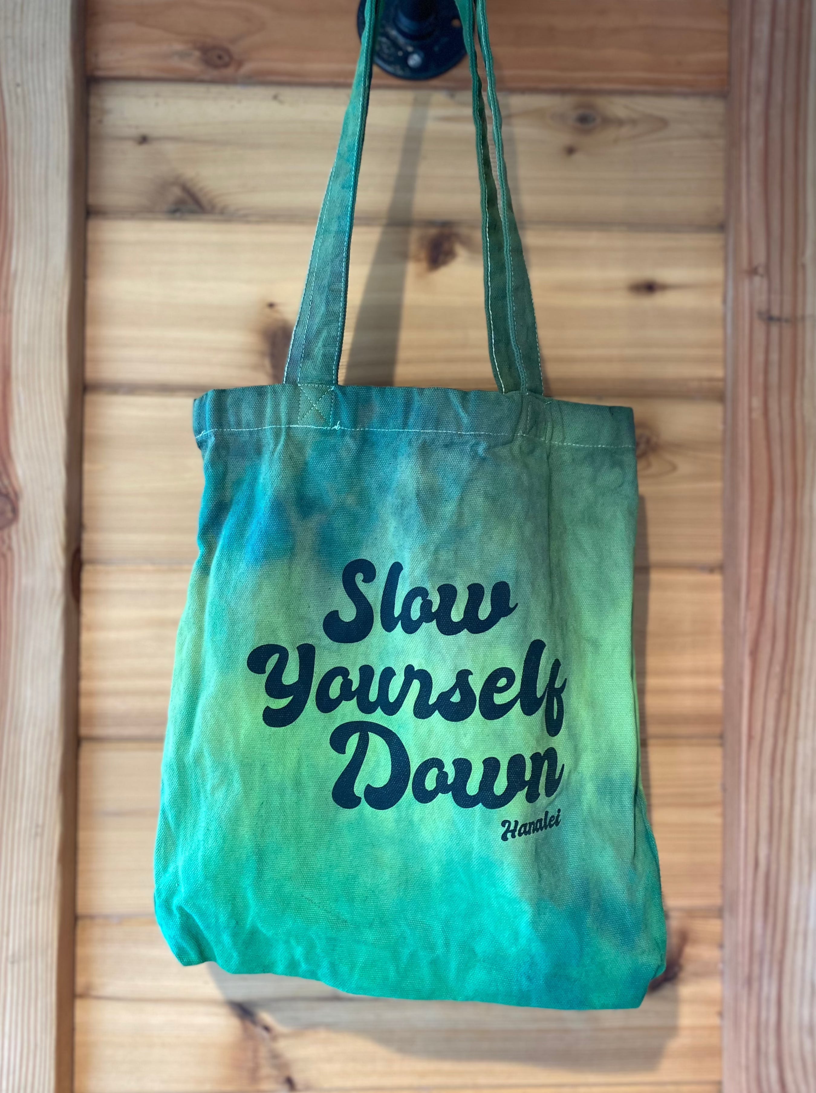 Locally Tie Dyed Tote Bags Totebags - Slow Yourself Down