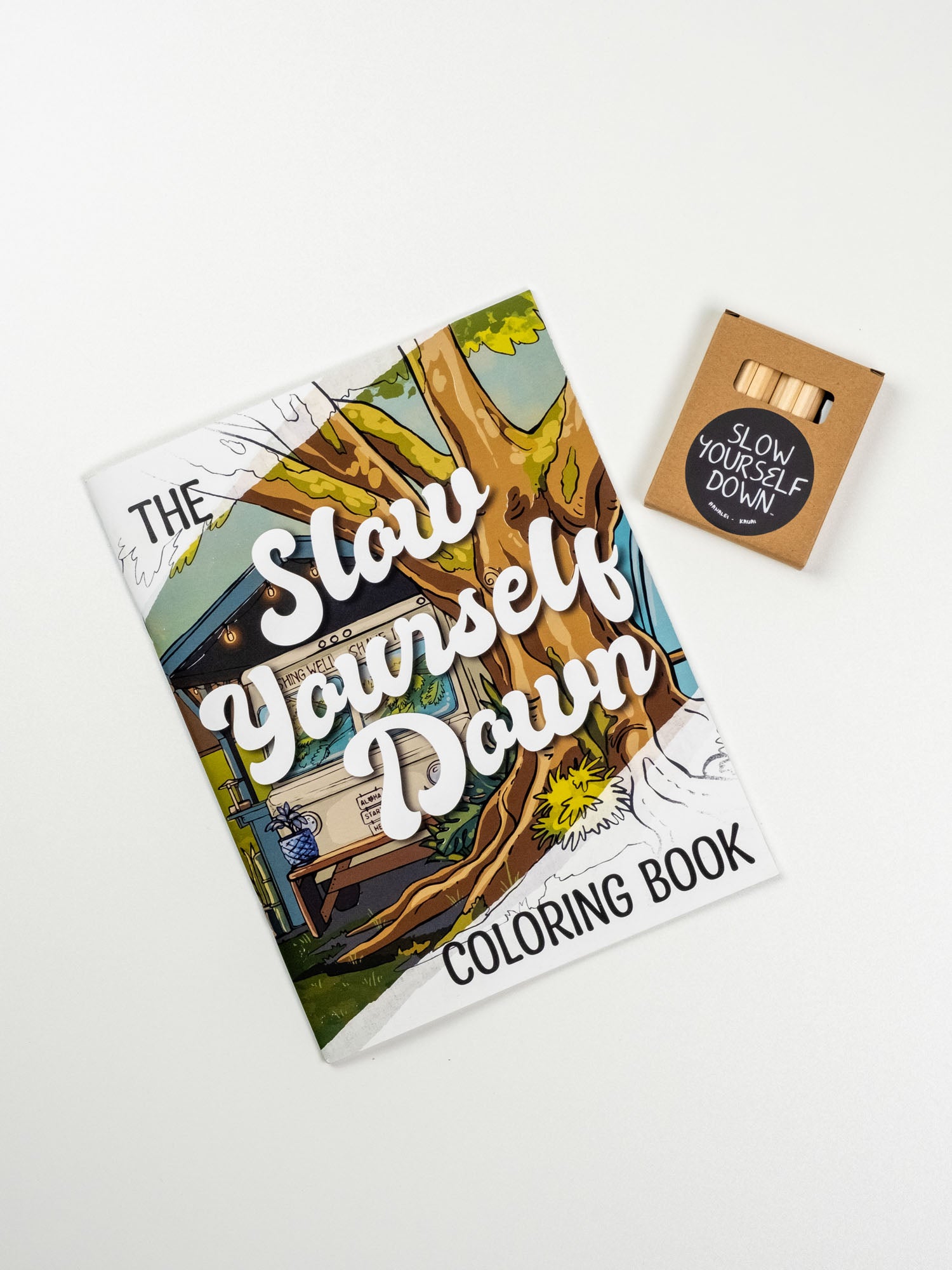 The Slow Yourself Down Coloring Book | Slow Yourself Down