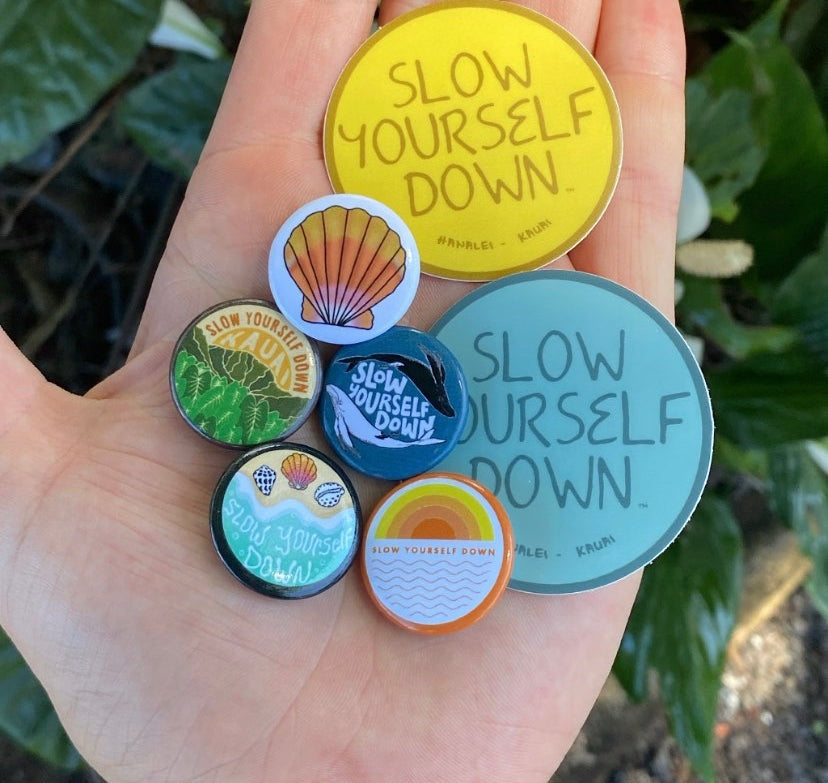 Button Pins Button Pin - Slow Yourself Down