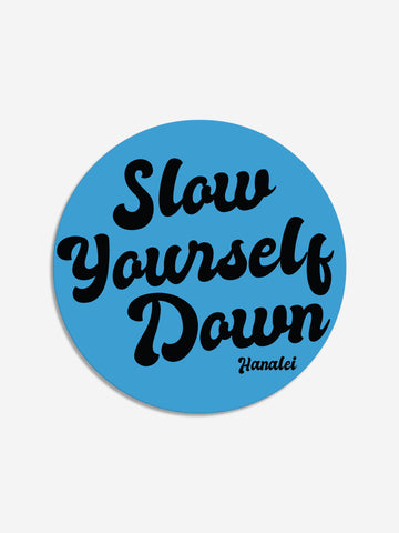 Retro Large Sticker | Slow Yourself Down