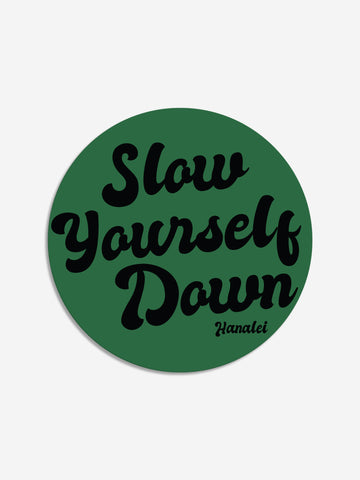 Retro Large Sticker | Slow Yourself Down