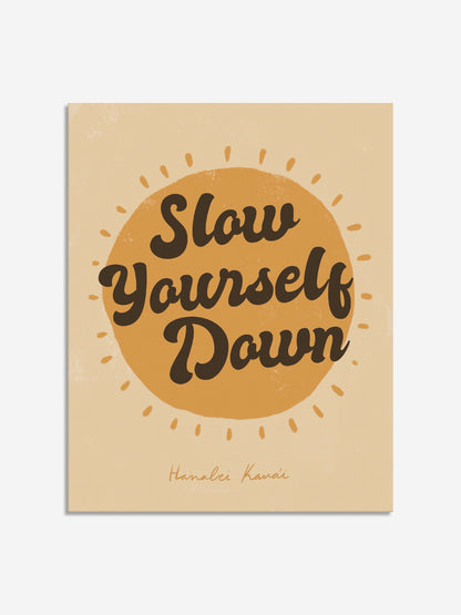 SYD Prints | Slow Yourself Down - Accessories