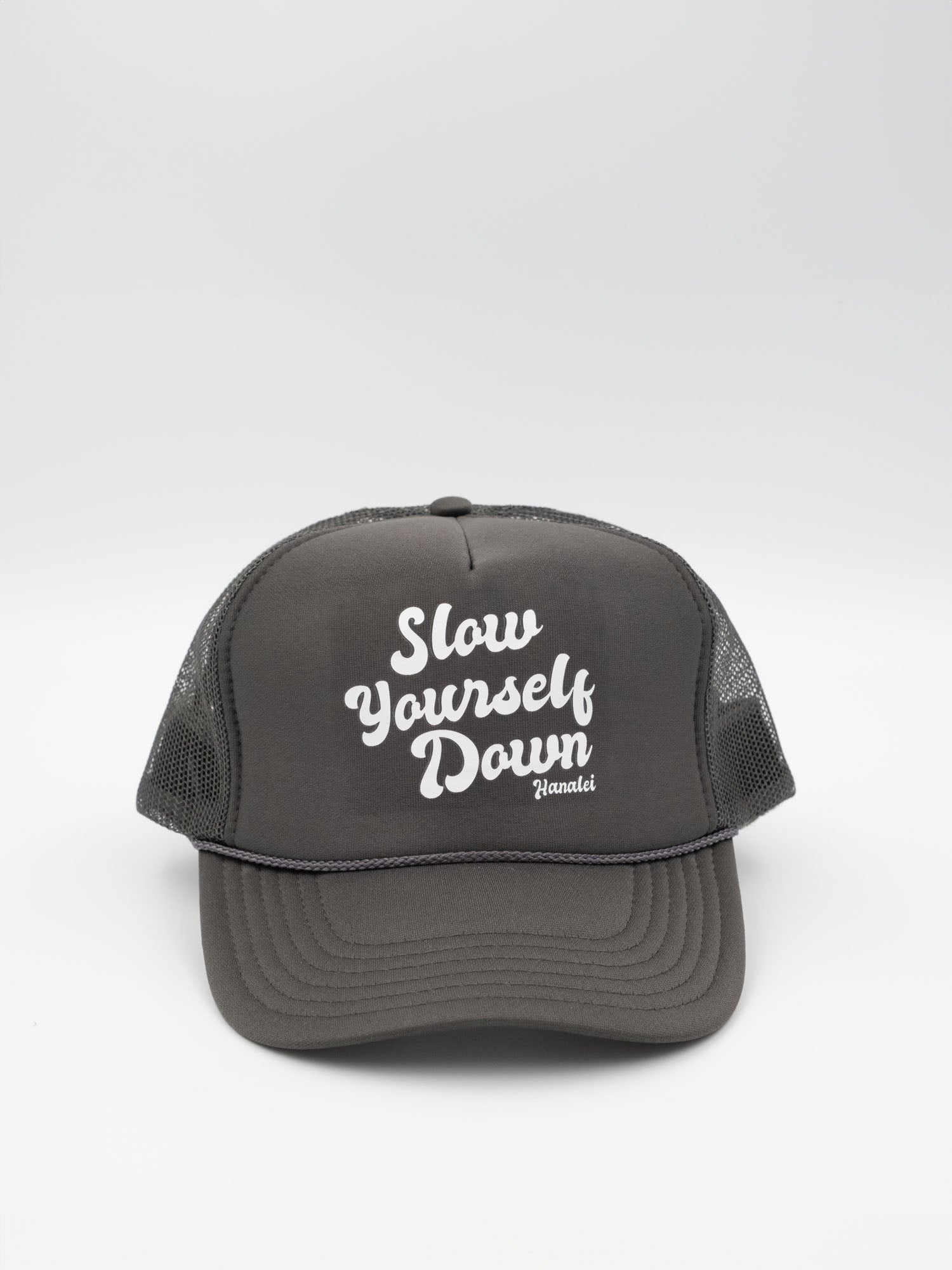 Slow Yourself Down Trucker Hat