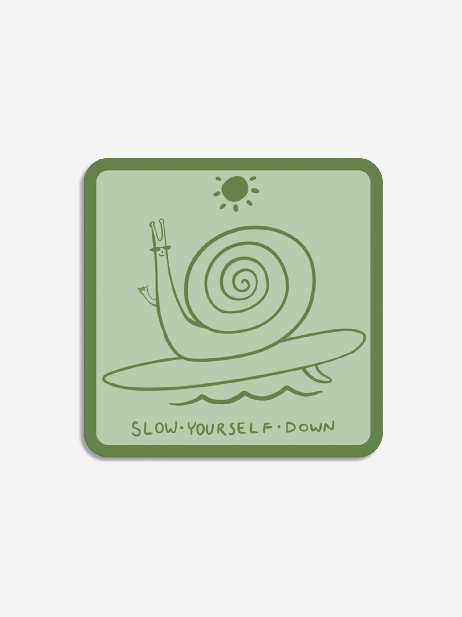 Snail Sticker | Slow Yourself Down