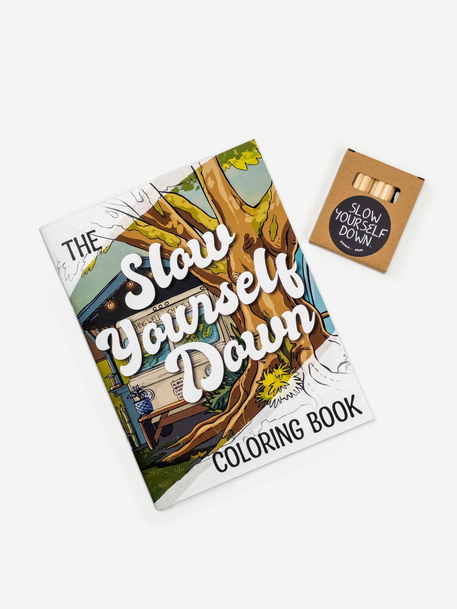 The Slow Yourself Down Coloring Book | Slow Yourself Down