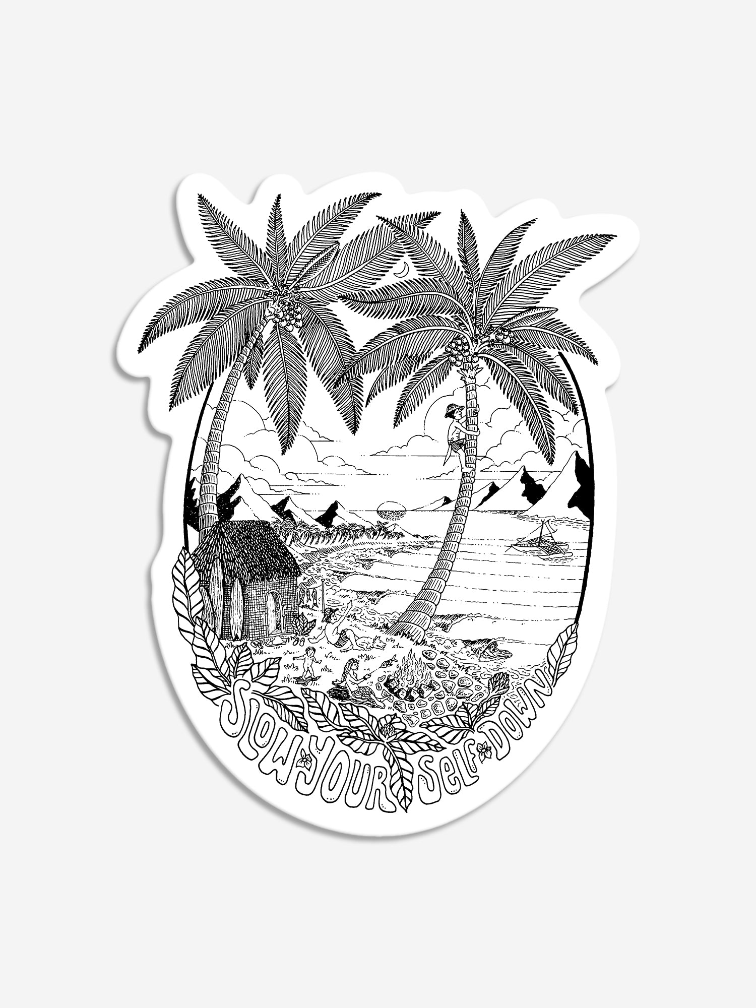Island Life Sticker Sticker - Slow Yourself Down