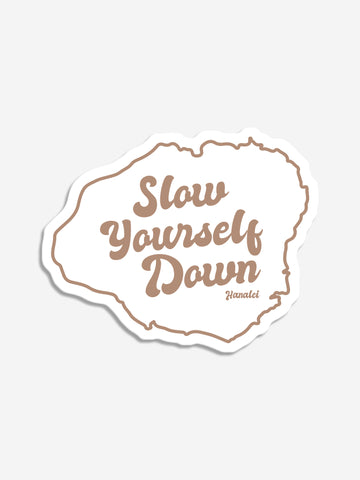 Kauai SYD Sticker Sticker - Slow Yourself Down