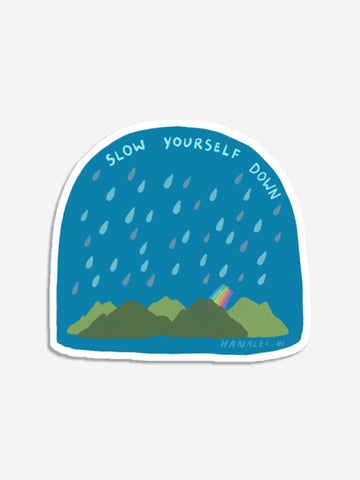 Raindrops Sticker Sticker - Slow Yourself Down