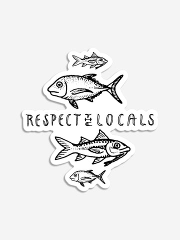 Respect The Locals Fish Sticker Sticker - Slow Yourself Down
