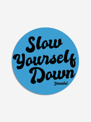 Retro Large Sticker Sticker - Slow Yourself Down