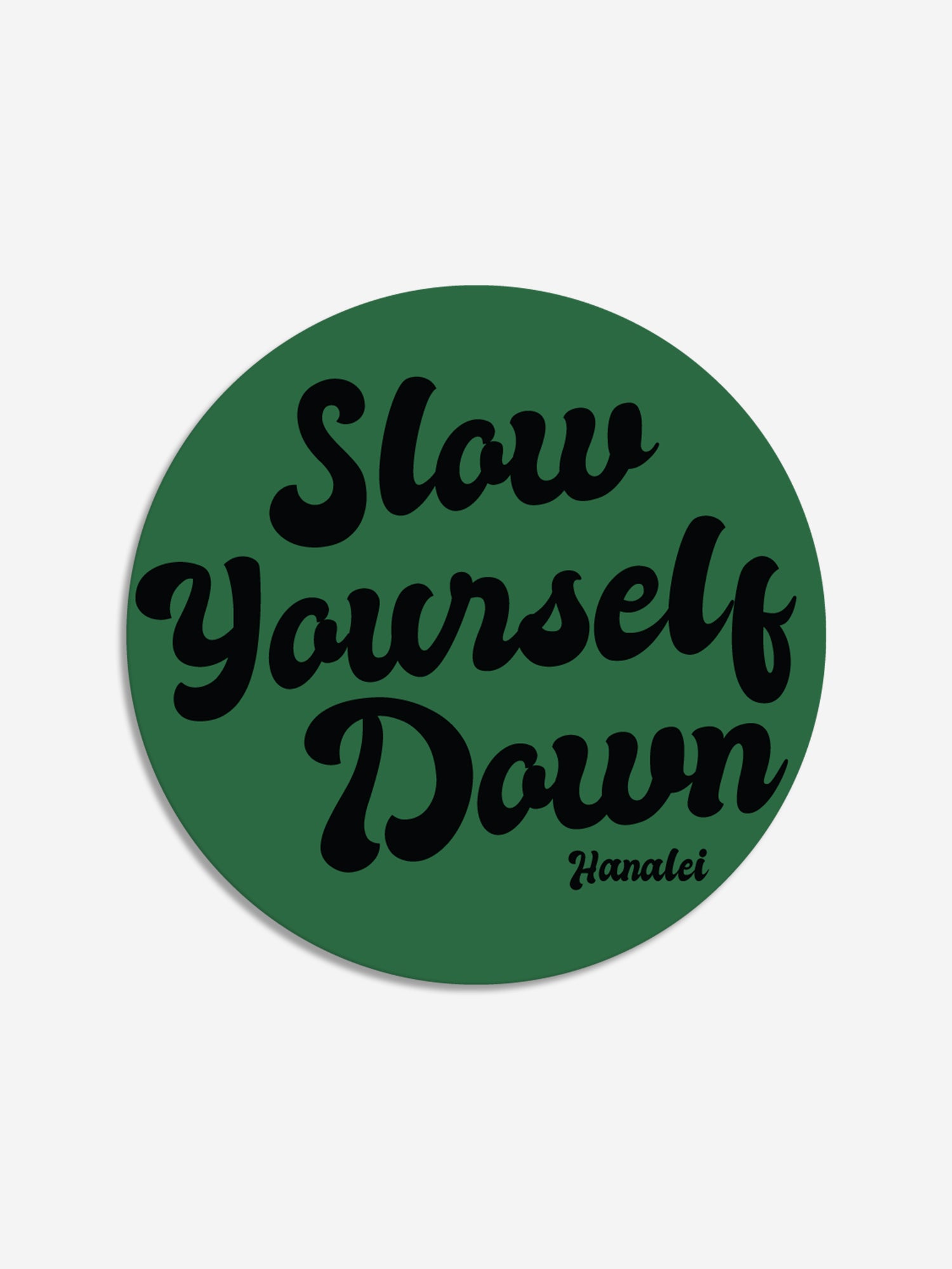 Retro Large Sticker Sticker - Slow Yourself Down