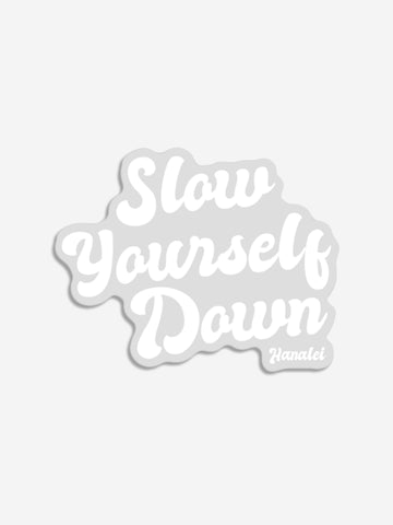 Retro Clear Sticker Sticker - Slow Yourself Down