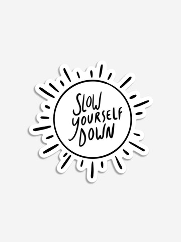 Sun Burst Sticker Sticker - Slow Yourself Down