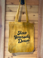 Locally Tie Dyed Tote Bags Totebags - Slow Yourself Down
